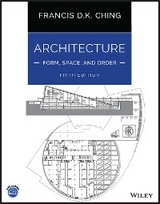 Architecture: Form, Space, and Order - Francis D. K. Ching