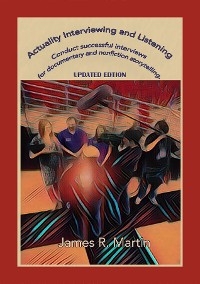 Actuality Interviewing and Listening