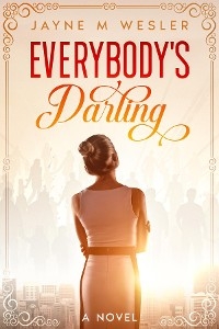 Everybody's Darling - Jayne M Wesler