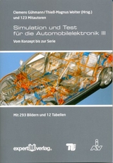 Simulation und Test f&uuml;r die Automobilelektronik, III: - Clemens G&uuml;hmann, Thie&szlig;-M. Wolter