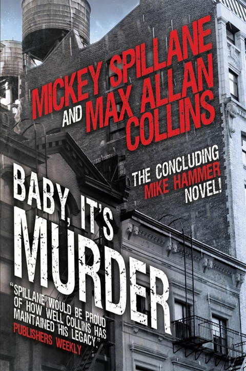 Mike Hammer - Baby, It's Murder -  MICKEY SPILLANE,  Max Allan Collins