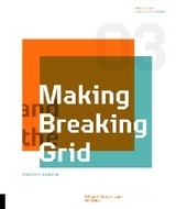 Making and Breaking the Grid, Third Edition - Timothy Samara