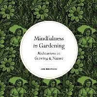 Mindfulness in Gardening