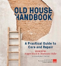Old House Handbook - Roger Hunt, Marianne Suhr