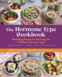Hormone Type Cookbook -  Madeline MacKinnon