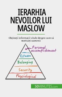 Ierarhia nevoilor lui Maslow - Pierre Pich&egrave;re