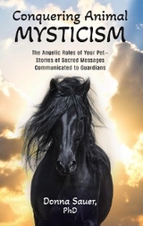 Conquering Animal Mysticism - Donna Sauer