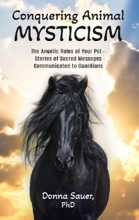 Conquering Animal Mysticism - Donna Sauer