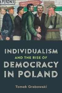 Individualism and the Rise of Democracy in Poland