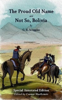 The Proud Old Name and Not So, Bolivia - Charles Elbert Scoggins