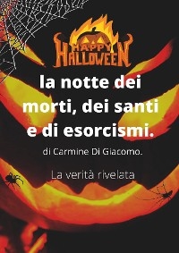 Happy Halloween: la notte dei morti, dei santi e degli esorcismi