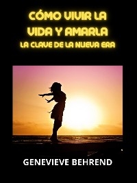 Cómo vivir la vida y amarla (Traducido)