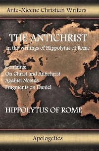 The Antichrist - of Rome Hippolytus