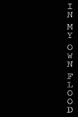 In My Own Flood - Christina Strigas