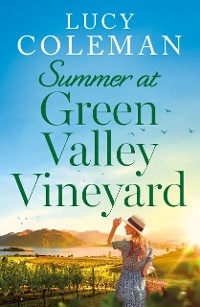 Summer at Green Valley Vineyard - Lucy Coleman