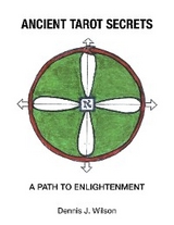Ancient Tarot Secrets - Dennis J. Wilson