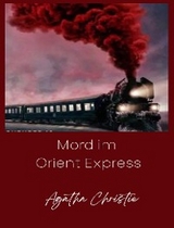Mord im Orient-Express (&uuml;bersetzt) - Agatha Christie