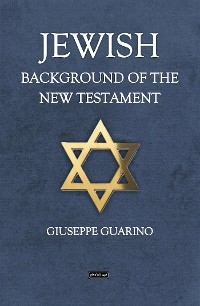 Jewish Background of the New Testament