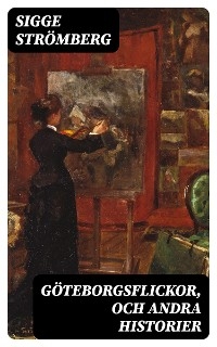 Göteborgsflickor, och andra historier