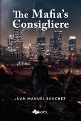 The Mafia's Consigliere - Juan Manuel S&aacute;nchez
