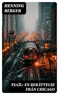 Ysaïl: En berättelse från Chicago