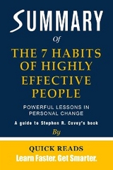 Summary of The 7 Habits of Highly Effective People by Stephen R. Covey - Quick Reads