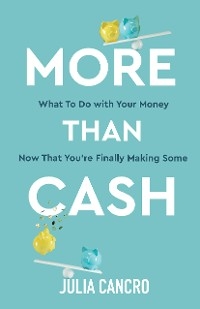 More Than Cash -  Julia Cancro