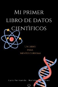 Mi Primer Libro De Datos Científicos