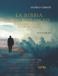 La Bibbia un libro sacro - Volume 3