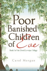 Poor Banished Children of Eve - Carol Morgan