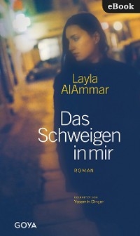 Das Schweigen in mir - Layla AlAmmar