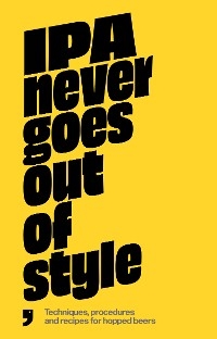 IPA Never Goes Out of Style - Hernán Castellani