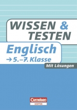 Wissen und Testen / 5.-7. Schuljahr - Buch mit L&ouml;sungen