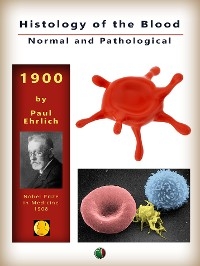 Histology of the Blood, Normal and Pathological