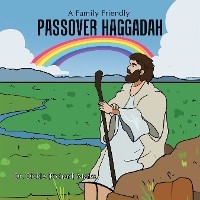 Passover Haggadah - Dr. Dickie (Richard) Marks