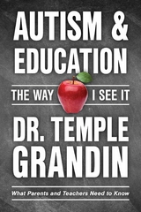 Autism  Education: The Way I See It -  Temple Grandin