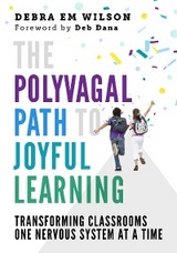 The Polyvagal Path to Joyful Learning - Debra Em Wilson