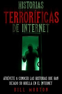 Historias Terroríficas de Internet