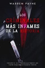 Los Criminales m&aacute;s Infames de la Historia - Warren Payne
