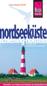 Reise Know-How Nordseek&uuml;ste Schleswig-Holstein - Hans-J&uuml;rgen Fr&uuml;ndt
