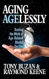 Aging Agelessly - Tony Buzan, Raymond Keen