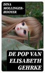 De Pop van Elisabeth Gehrke - Dina Mollinger-Hooyer