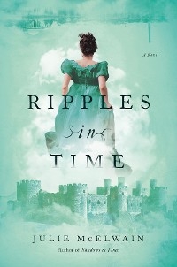 Ripples in Time - Julie McElwain