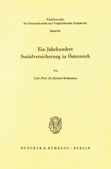 Ein Jahrhundert Sozialversicherung in &Ouml;sterreich. - Herbert Hofmeister