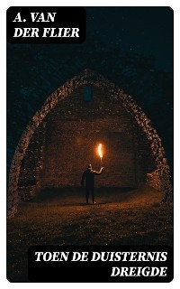 Toen de duisternis dreigde