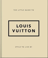 Little Guide to Louis Vuitton -  Oh