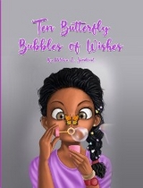 Ten Butterfly Bubbles of wishes - Patricia E. Sandoval