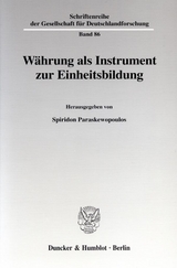 W&auml;hrung als Instrument zur Einheitsbildung. - 