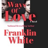 Ways of Love - Franklin White
