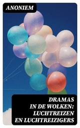 Dramas in de wolken: Luchtreizen en luchtreizigers -  Anoniem